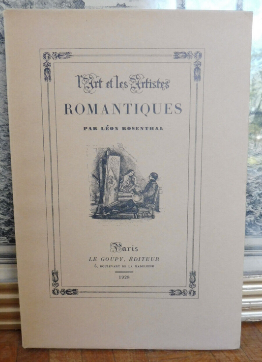L'Art et les artistes romantiques (Léon Rosenthal) 1928