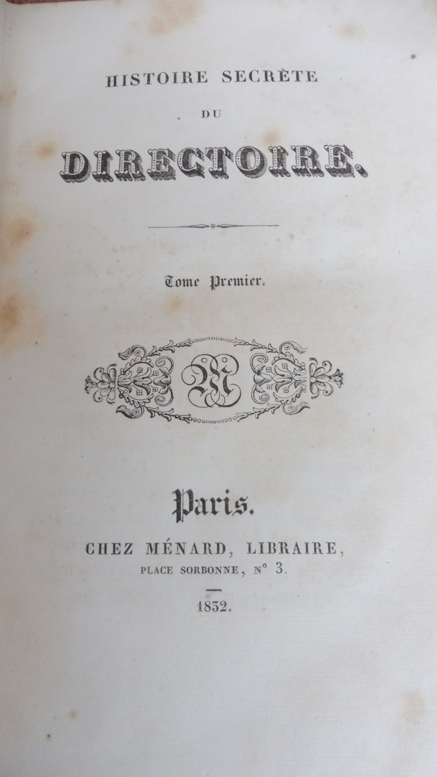 Histoire secrète du Directoire 1852 2 vol.
