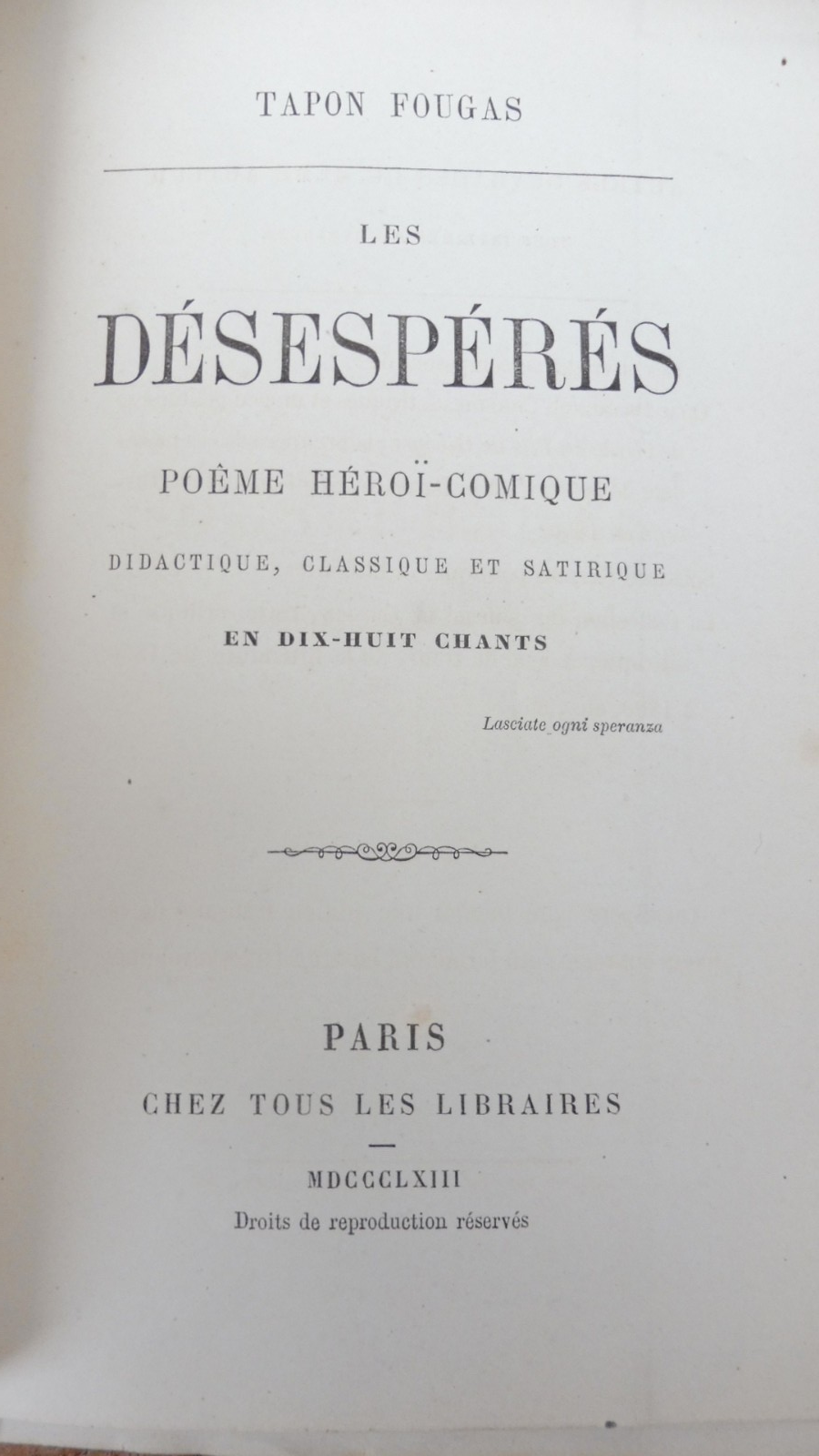 Les Désespérés (Francisque Tapon Fougas) 1863 EO ENVOI à Jérôme Napoléon