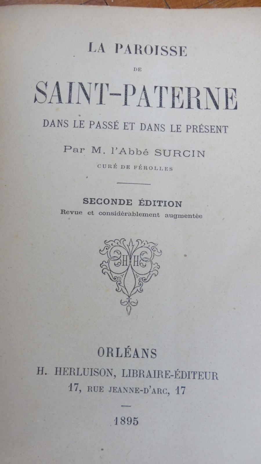 La Paroisse de Saint-Paterne (abbé Surcin) 1895 ORLEANS
