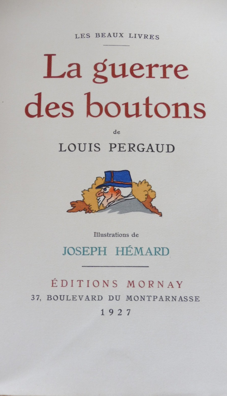 La Guerre des boutons (Louis Pergaud) 1927 illus. Hémard VELIN MORNAY