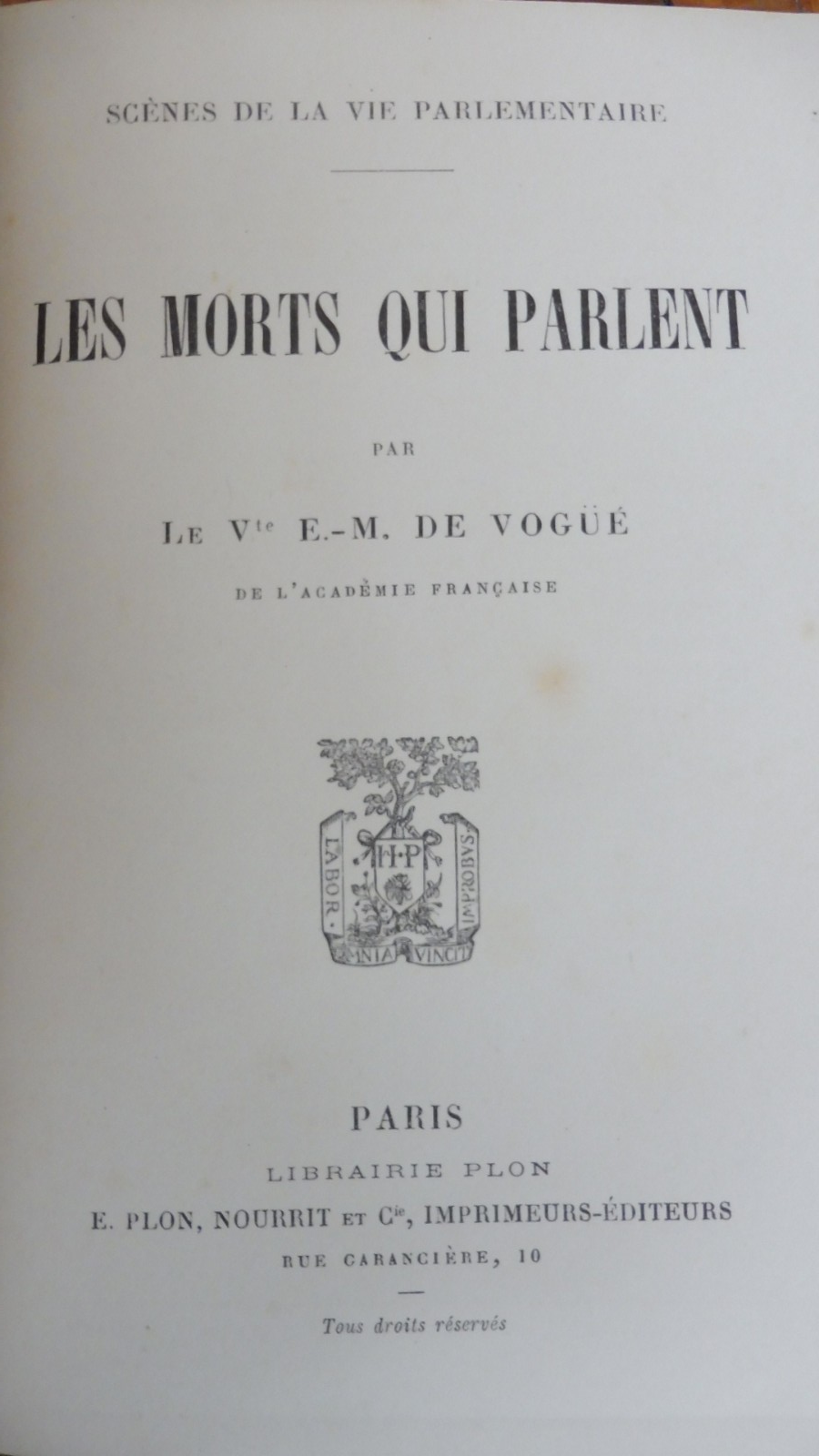 Les Morts qui parlent. Scènes de la vie parlementaire (De Vogüe) 1882