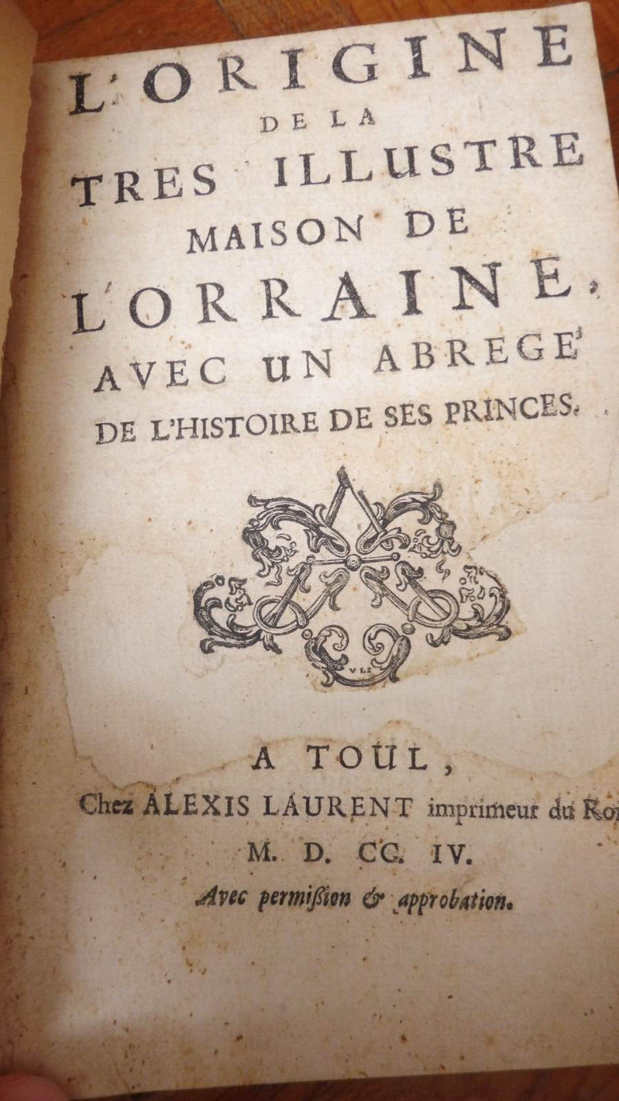 Les Origines de la maison de Lorraine (P. Picard) 1704