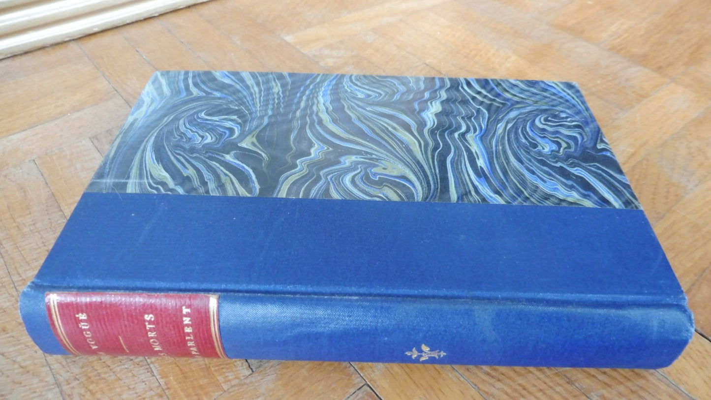 Les Morts qui parlent. Scènes de la vie parlementaire (De Vogüe) 1882