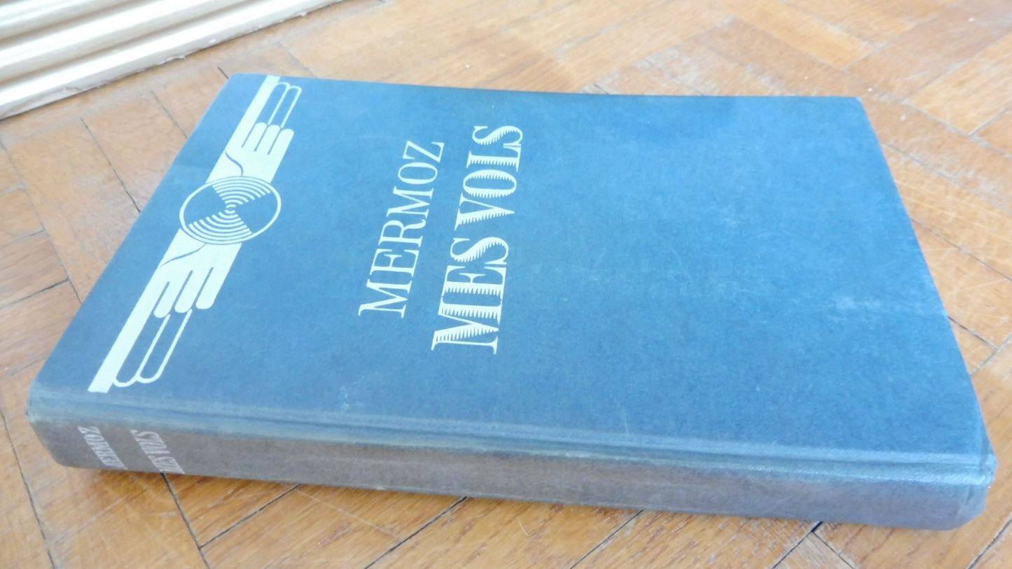 Mes vols (Mermoz) 1937