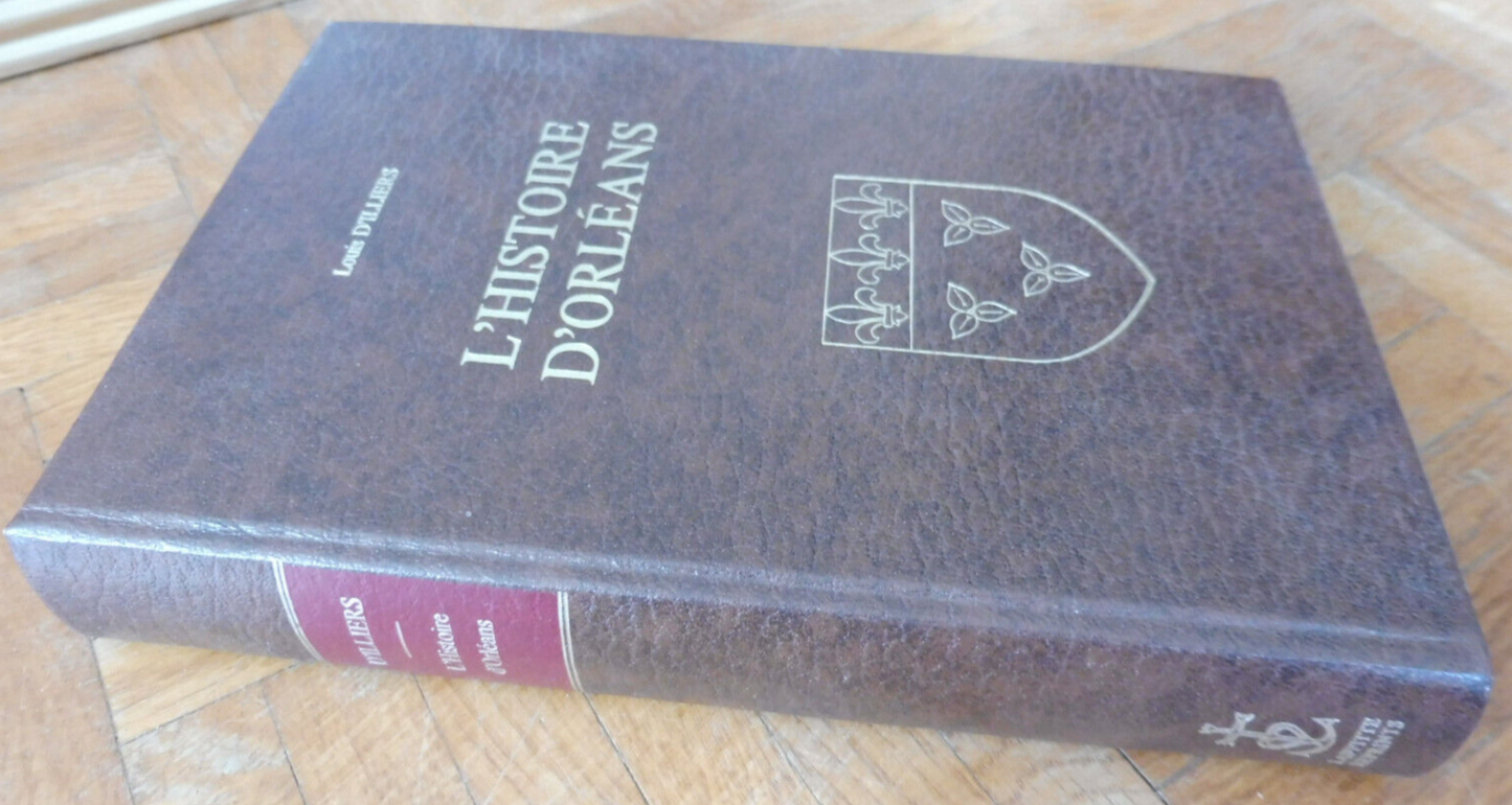 L'Histoire d'Orléans (Louis d'Illiers) 1977