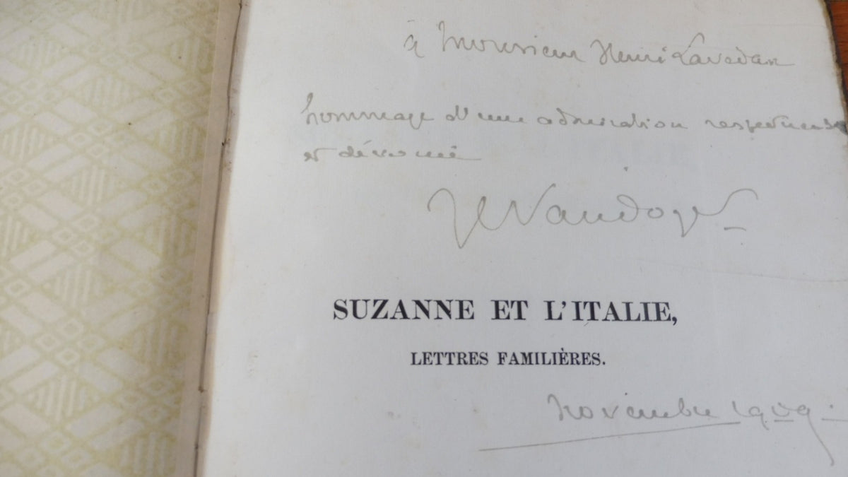 Suzanne et l'Italie (Jean-Louis Vaudoyer) 1909 NUMEROTE 500 EX. Envoi à Lavedan