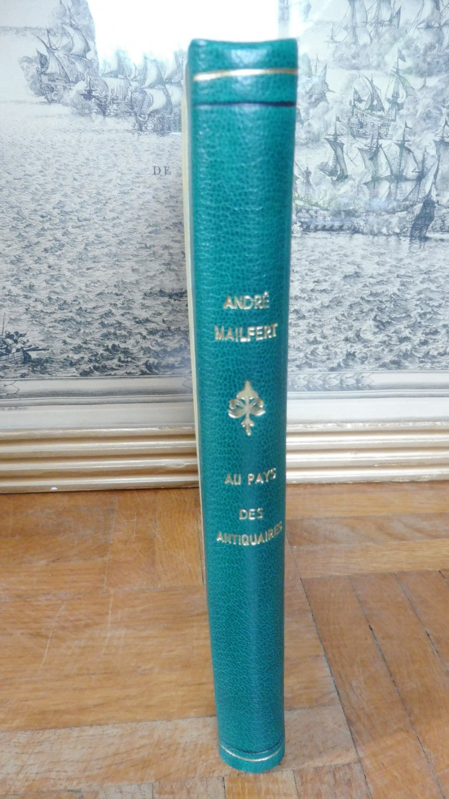 Au Pays des antiquaires (André Mailfert) 1960 LOIRET
