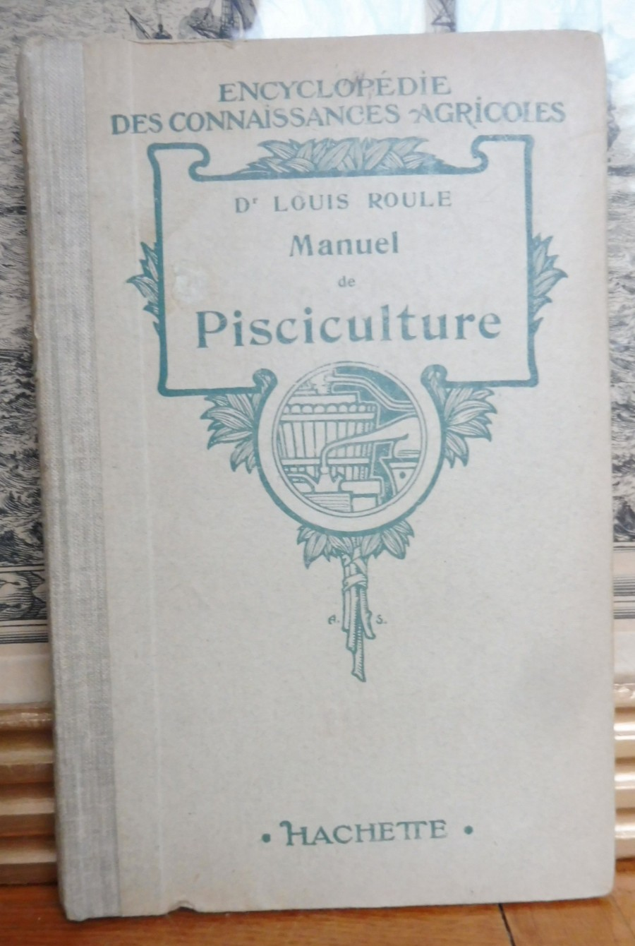 Manuel de pisciculture (Louis Roule) 1932