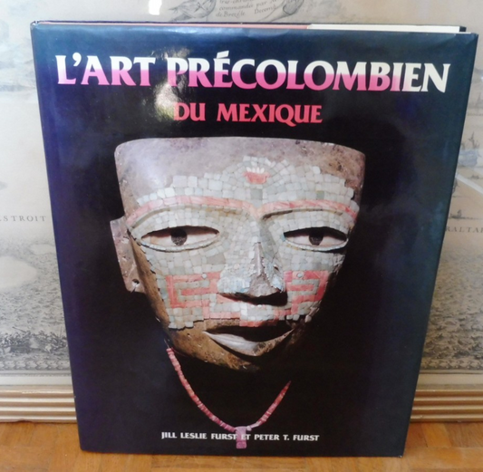 L'Art précolombien du Mexique (J. Leslie & P. T. Furst) 1982