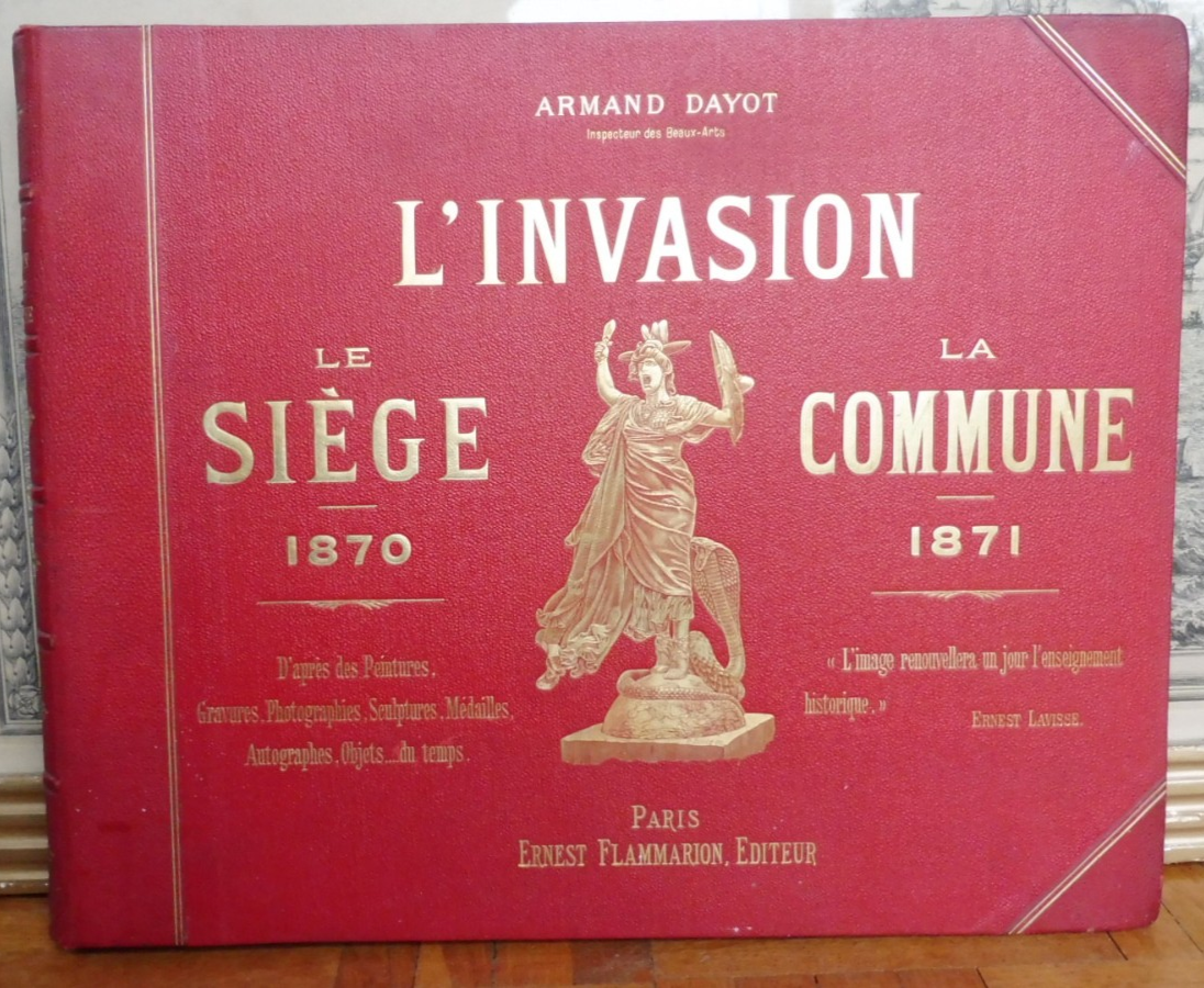 Le siège et la Commune. 1870-71 (Armand Dayot) s.d.