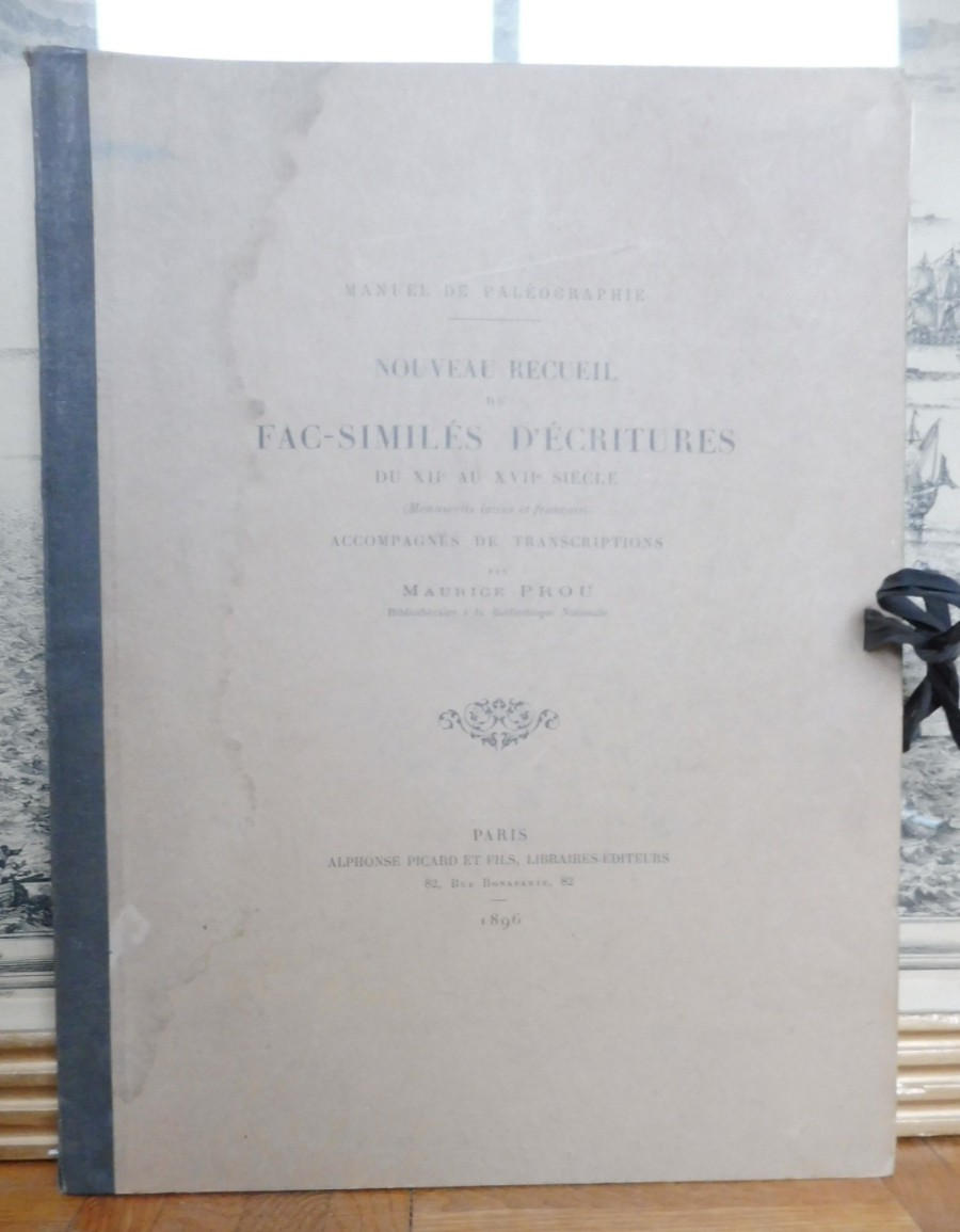 Nouveau recueil de fac-similés d'écriture (Maurice Prou) 1896 PALEOGRAPHIE