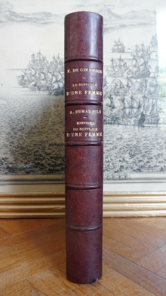 Le Supplice d'une femme + Histoire du Supplice (Girardin et Dumas) 1865