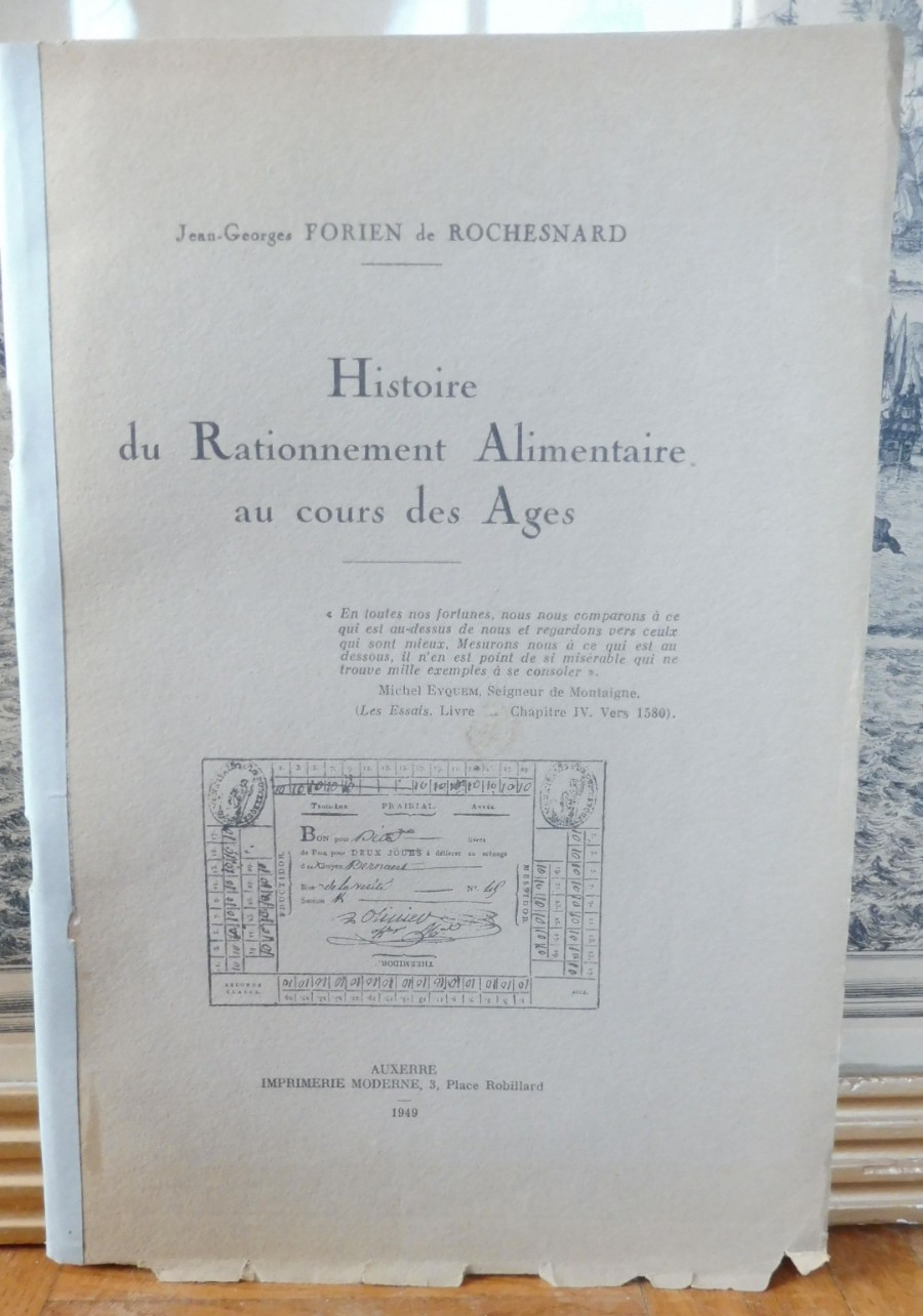 Histoire du rationnement alimentaire (Forien de Rochesnard) 1949