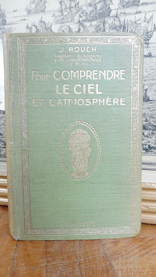 Pour comprendre le ciel et l'atmosphère (J. Rouch) 1925