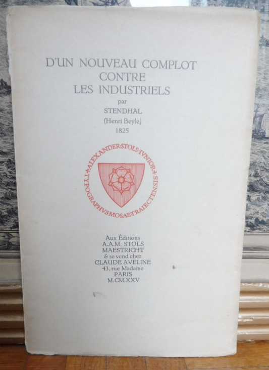 D'un nouveau complot contre les industriels (Stendhal) 1925 Hollande