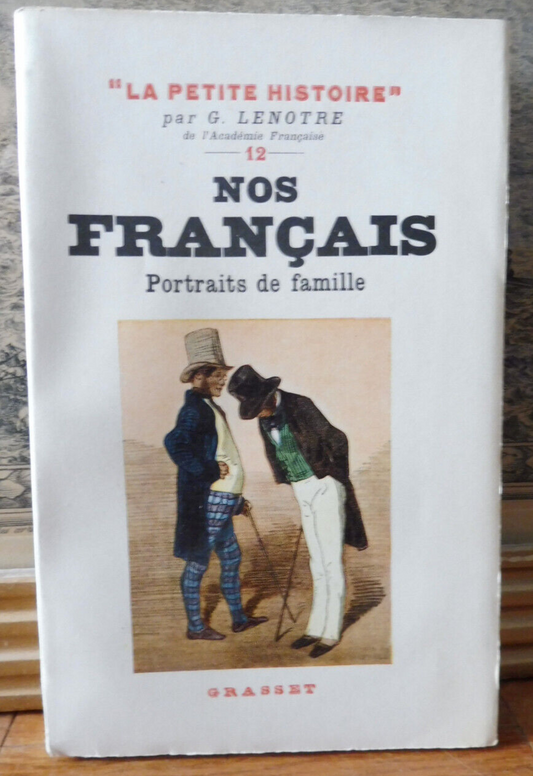 Nos français. Portraits de famille (G. Lenotre) 1941