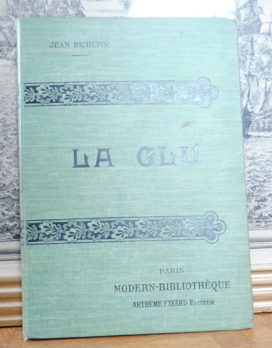 La Glu (Jean Richepin) s.d.