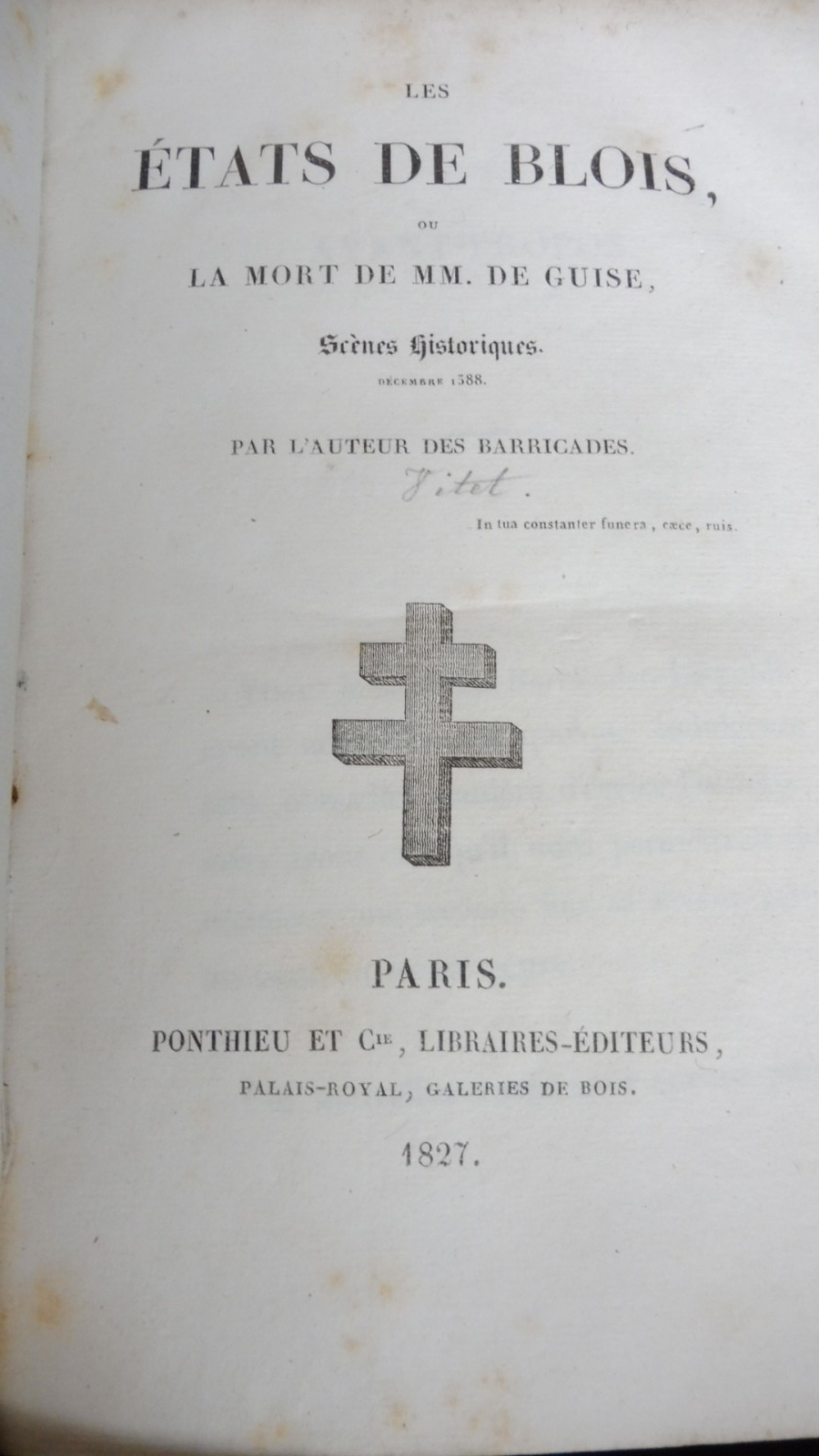 Les Etats de Blois ou la mort du Duc de Guise (Ludovic Vitet) 1827 EO