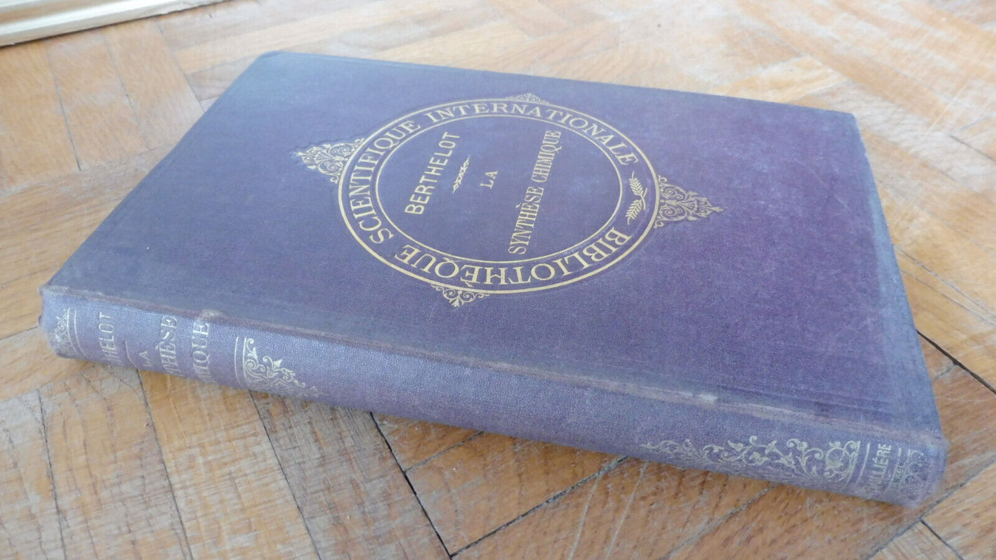 La Synthèse chimique (Marcelin Berthelot) 1880