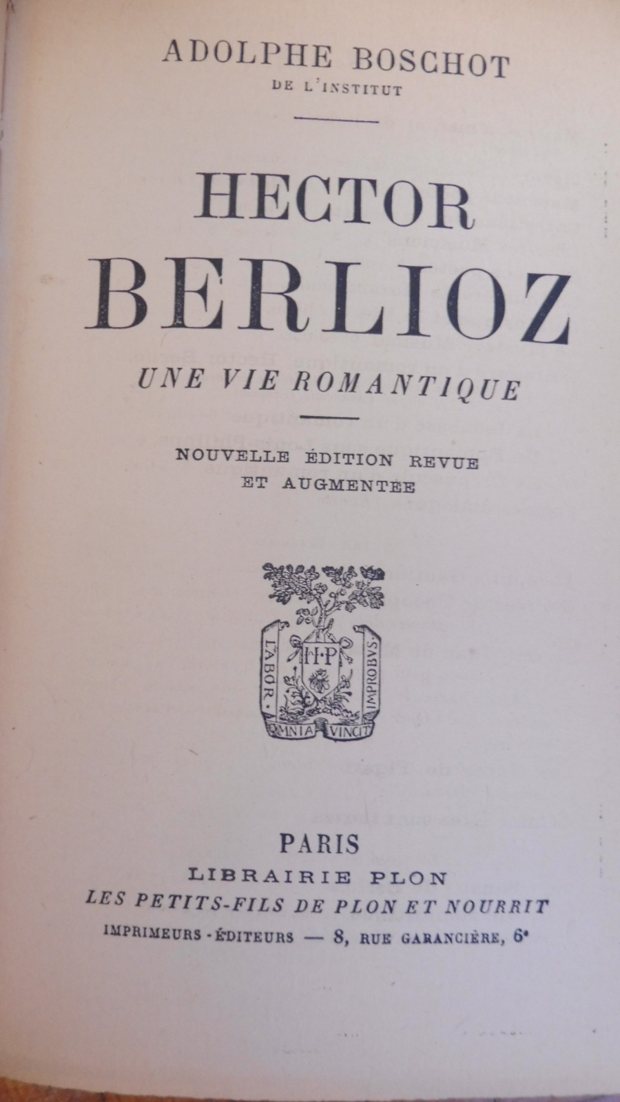 Hector Berlioz. Une vie romantique (Adolphe Boschot) 1945