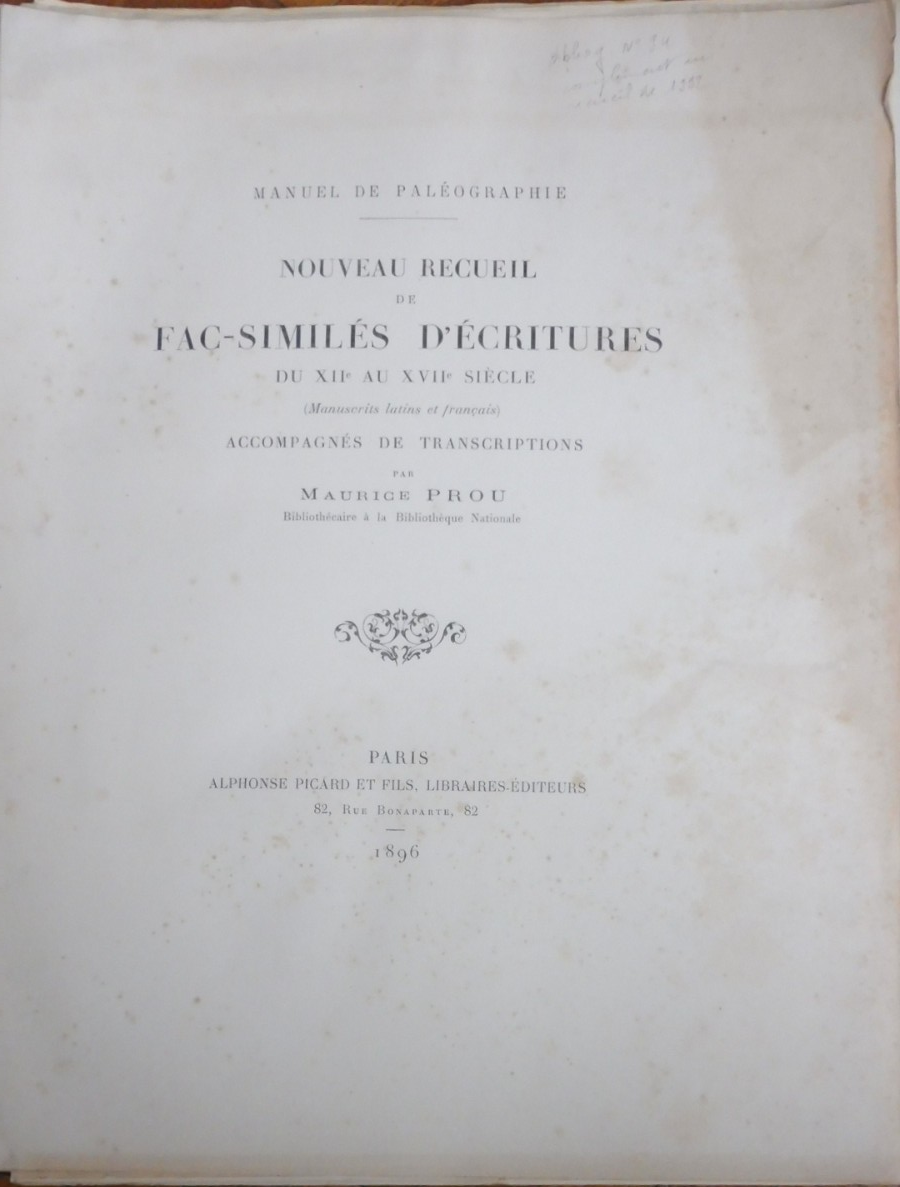 Nouveau recueil de fac-similés d'écriture (Maurice Prou) 1896 PALEOGRAPHIE