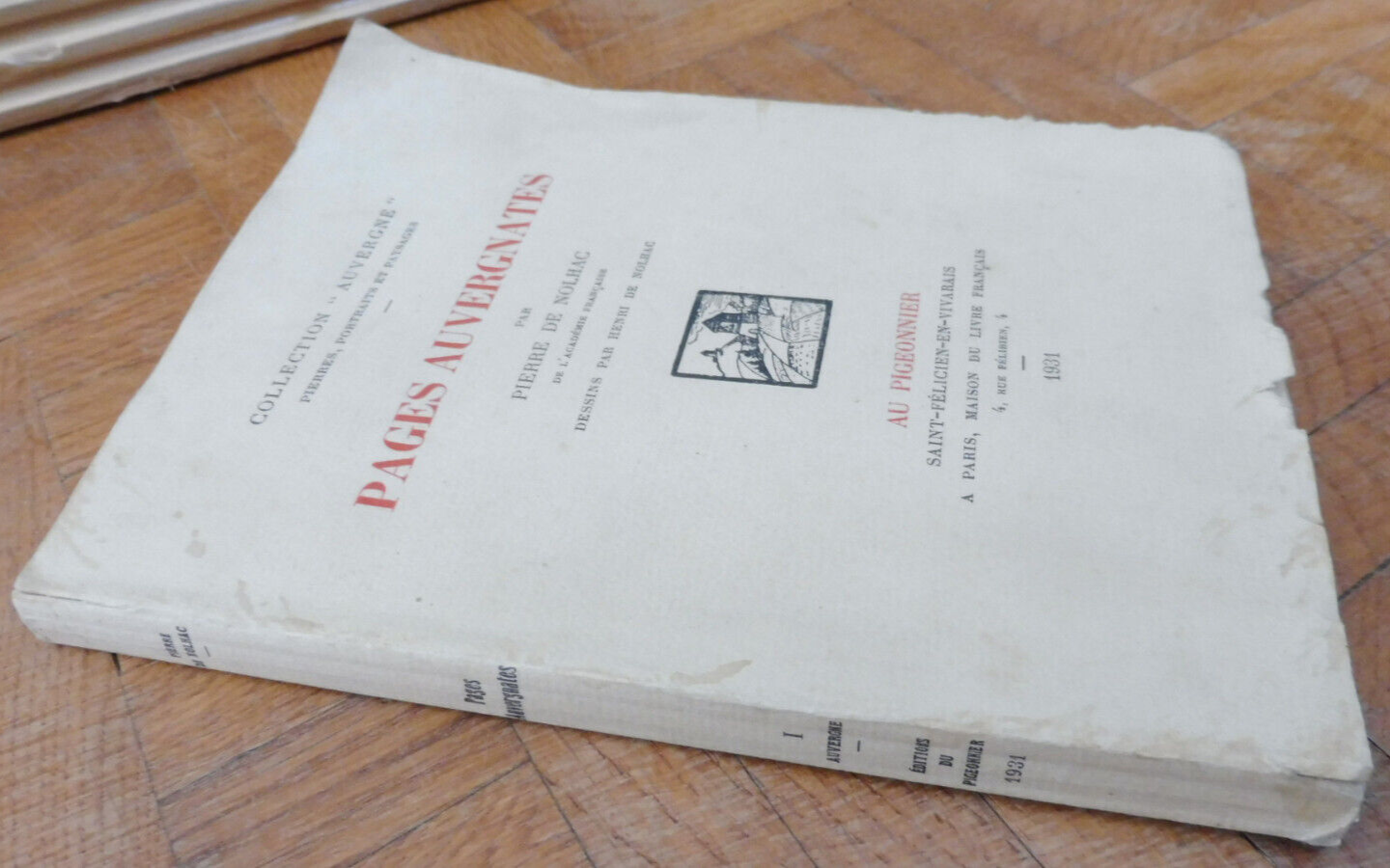 Pages auvergnates (P. De Nolhac) 1931 illus. H. De Nolhac ENVOI NUMEROTE