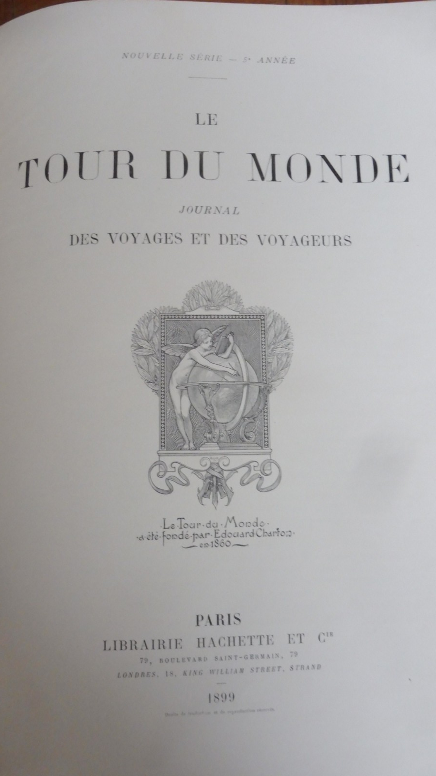 Le Tour du monde. Année 1899 (E. Charton) 1899 TIBET, MADAGASCAR, MESOPOTAMIE...