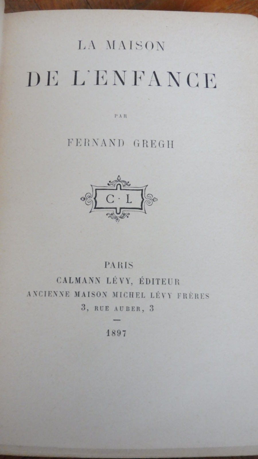 La Maison de l'enfance (Fernand Gregh) 1897 ENVOI