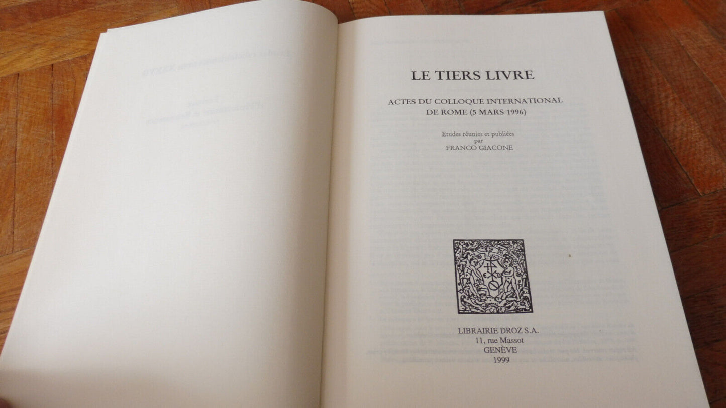 Le Tiers Livre. Colloque de Rome (Franco Giacone dir.) 1999 RENAISSANCE