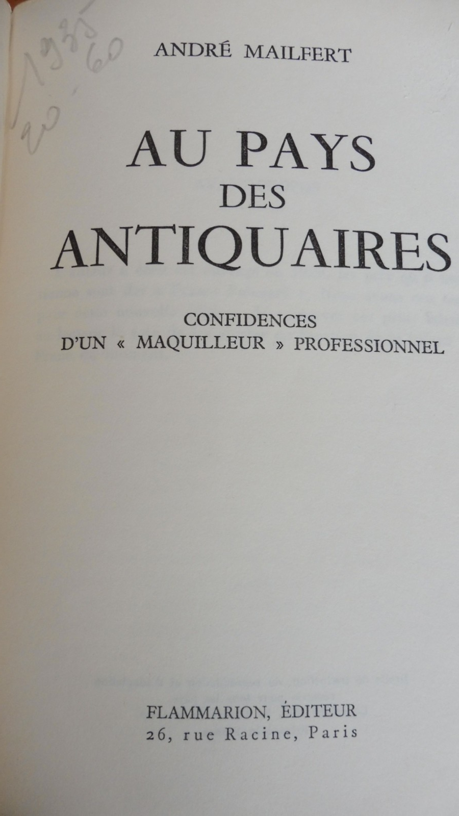 Au Pays des antiquaires (André Mailfert) 1960 LOIRET