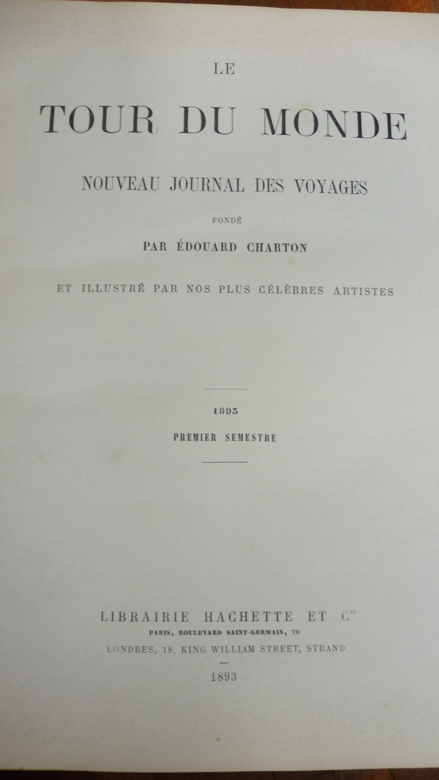 Le Tour du monde. Année 1893 (E. Charton) 1893 LA MECQUE, CHICAGO, ANNAM...