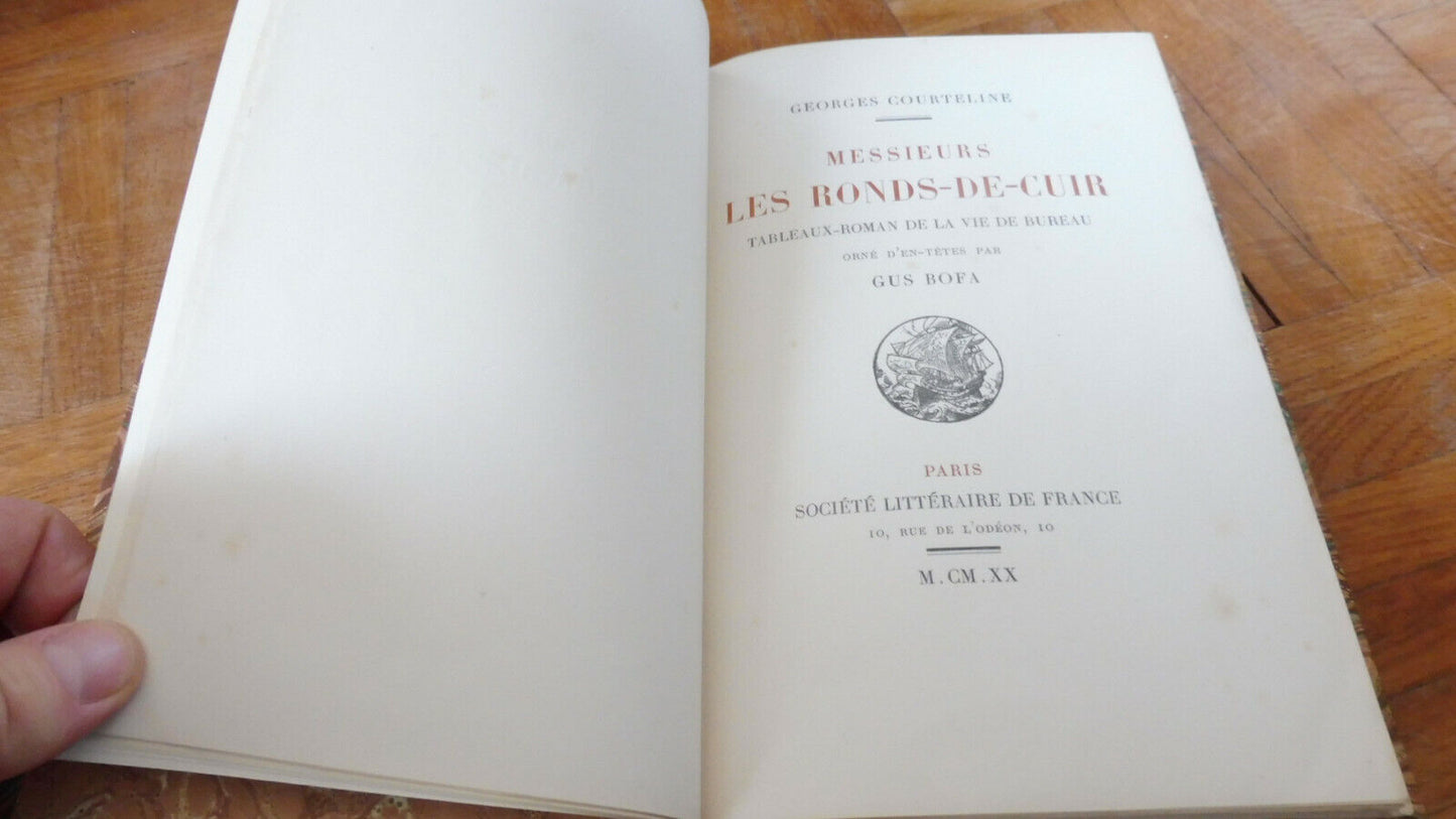 Messieurs les ronds-de-cuir (Georges Courteline) 1920 NUMEROTE VELIN