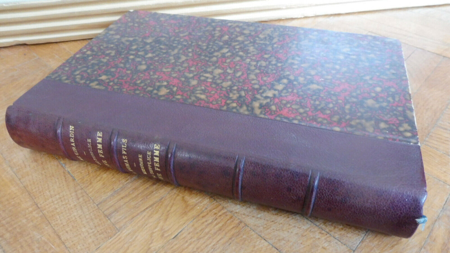 Le Supplice d'une femme + Histoire du Supplice (Girardin et Dumas) 1865
