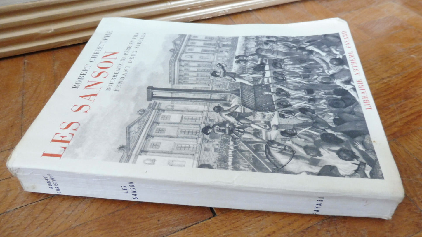 Les Sanson. Bourreaux de père en fils (Robert Christophe) 1960 ENVOI