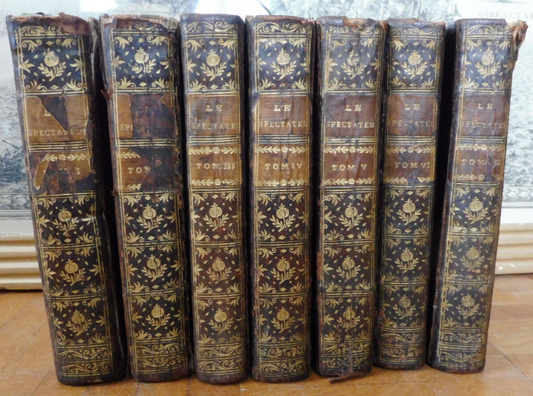 Le Spectateur ou le Socrate moderne (R. Steele) 1741-50 7 vol. MOEURS ANGLETERRE