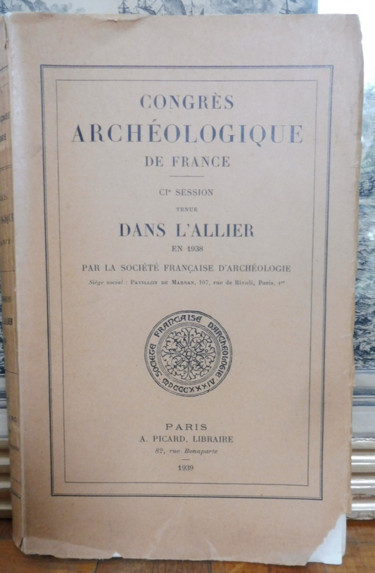 Congrès archéologique de France. Allier 1938
