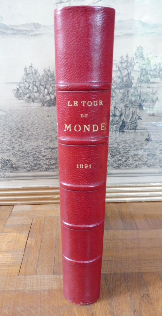 Le Tour du monde. Année 1891 (E. Charton) 1891 CORSE, GUINEE, TONKIN, RUSSIE...