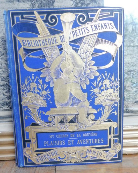 Plaisirs et aventures (Chéron De La Bruyère) 1886 illus. Jeanniot CARTONNAGE