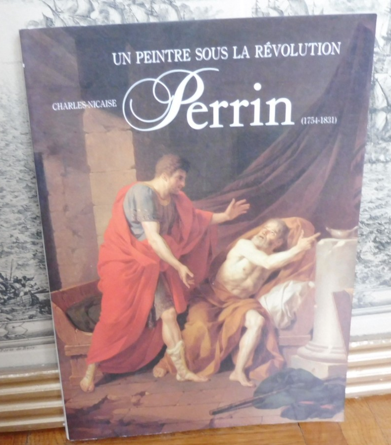 Perrin. Un peintre sous la Révolution (Musée Girodet) 1989
