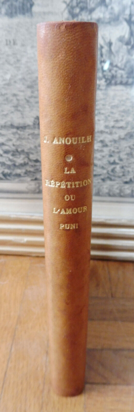 La Répétition ou l'amour puni (Jean Anouilh) 1950