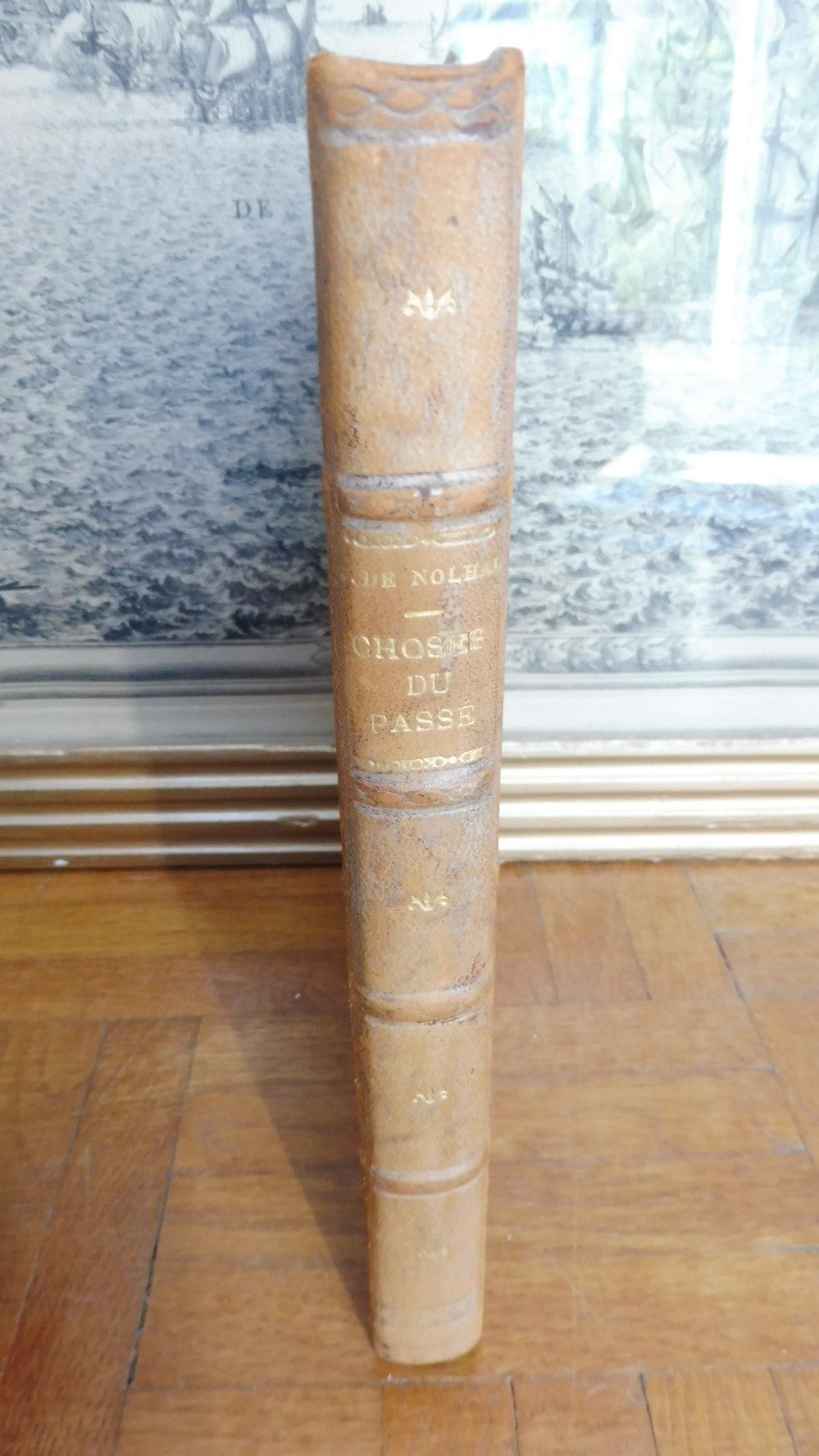 Choses du passé 1848-1887 (Stanislas De Nolhac) 1909