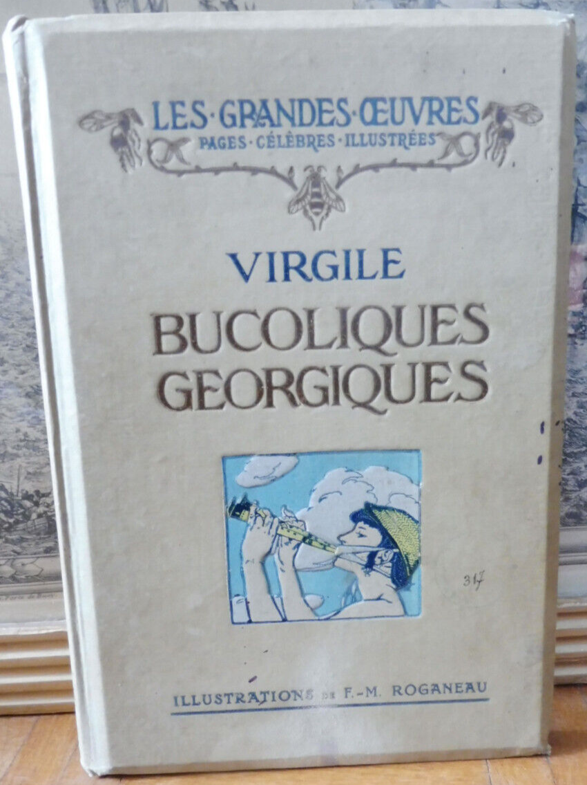 Bucoliques. Géorgiques (Virgile) 1913 illus. Roganeau