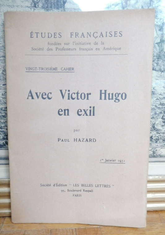 Avec Victor Hugo en exil (Paul Hazard) 1931