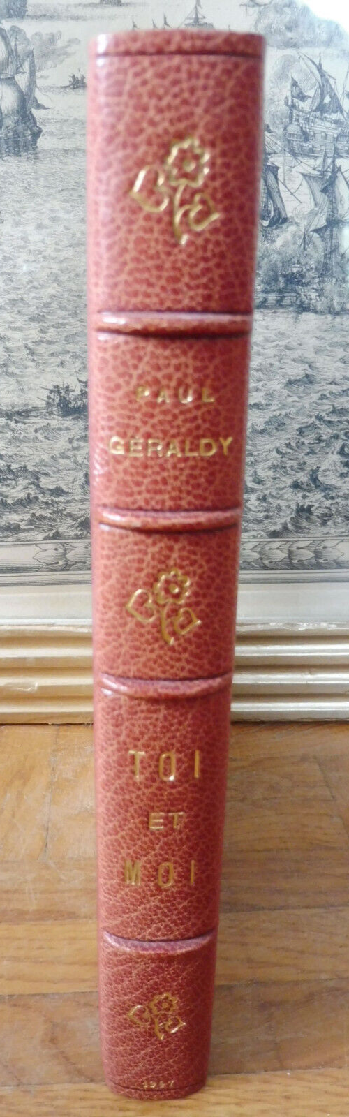 Toi et moi (Paul Géraldy) 1947 illus. Vuillard RELIURE SIGNEE