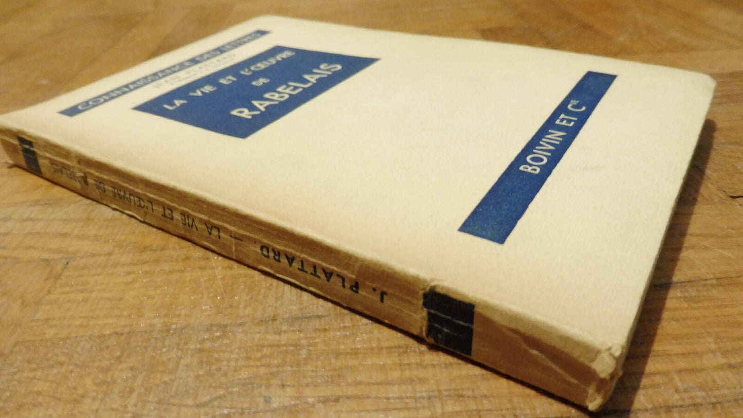 La Vie et l'oeuvre de Rabelais (Jean Plattard) 1939