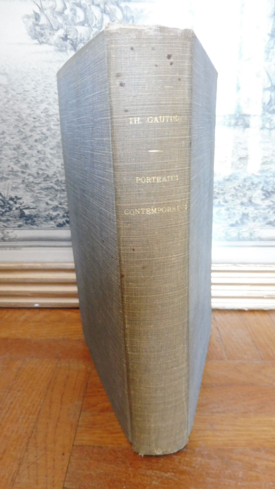 Portraits contemporains (Théophile Gautier) 1874 EDITION ORIGINALE EO