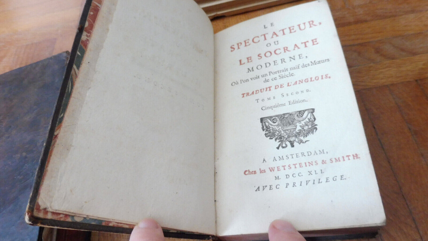Le Spectateur ou le Socrate moderne (R. Steele) 1741-50 7 vol. MOEURS ANGLETERRE