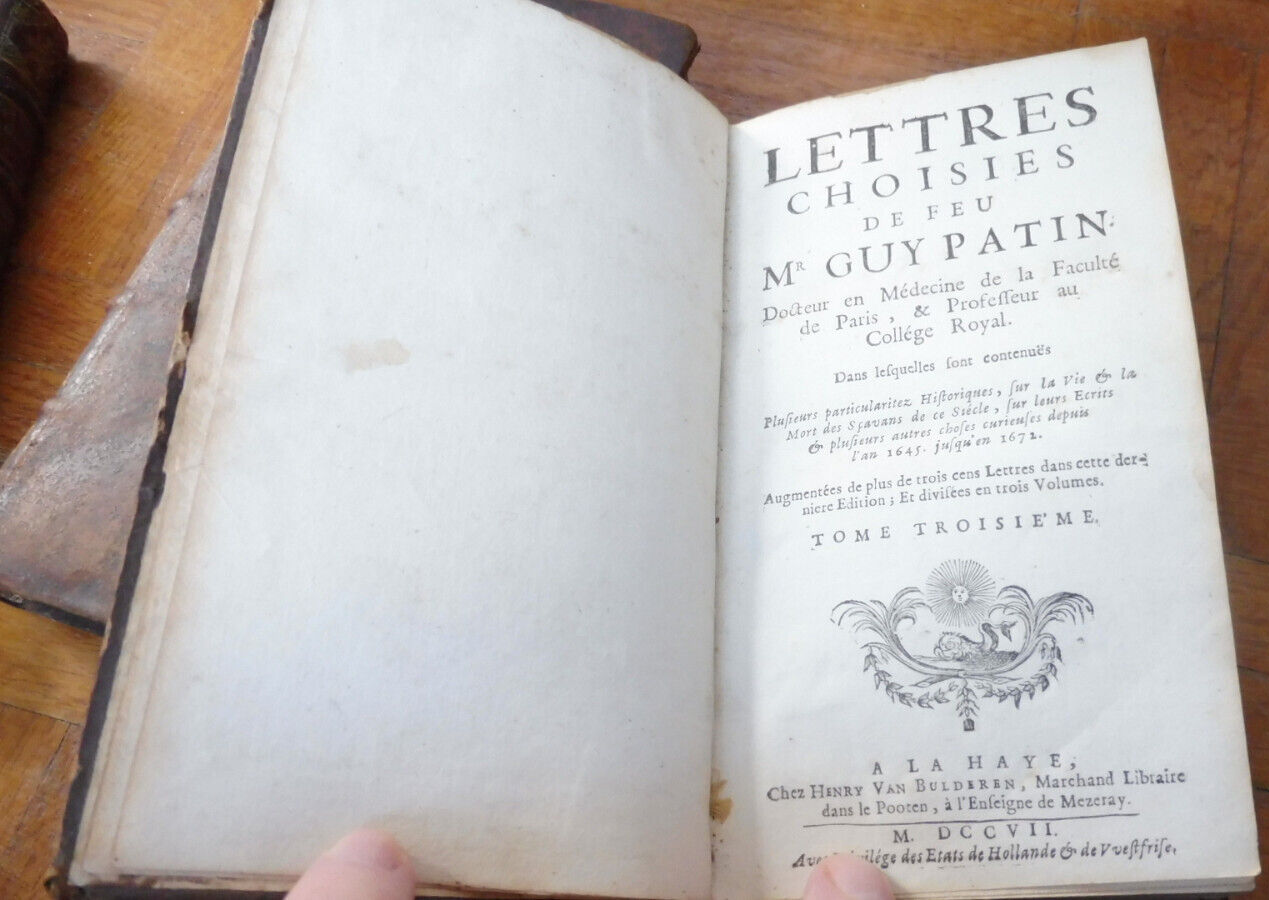 Lettres choisies de feu Mr. Guy Patin 1707 3/3 MEDECINE