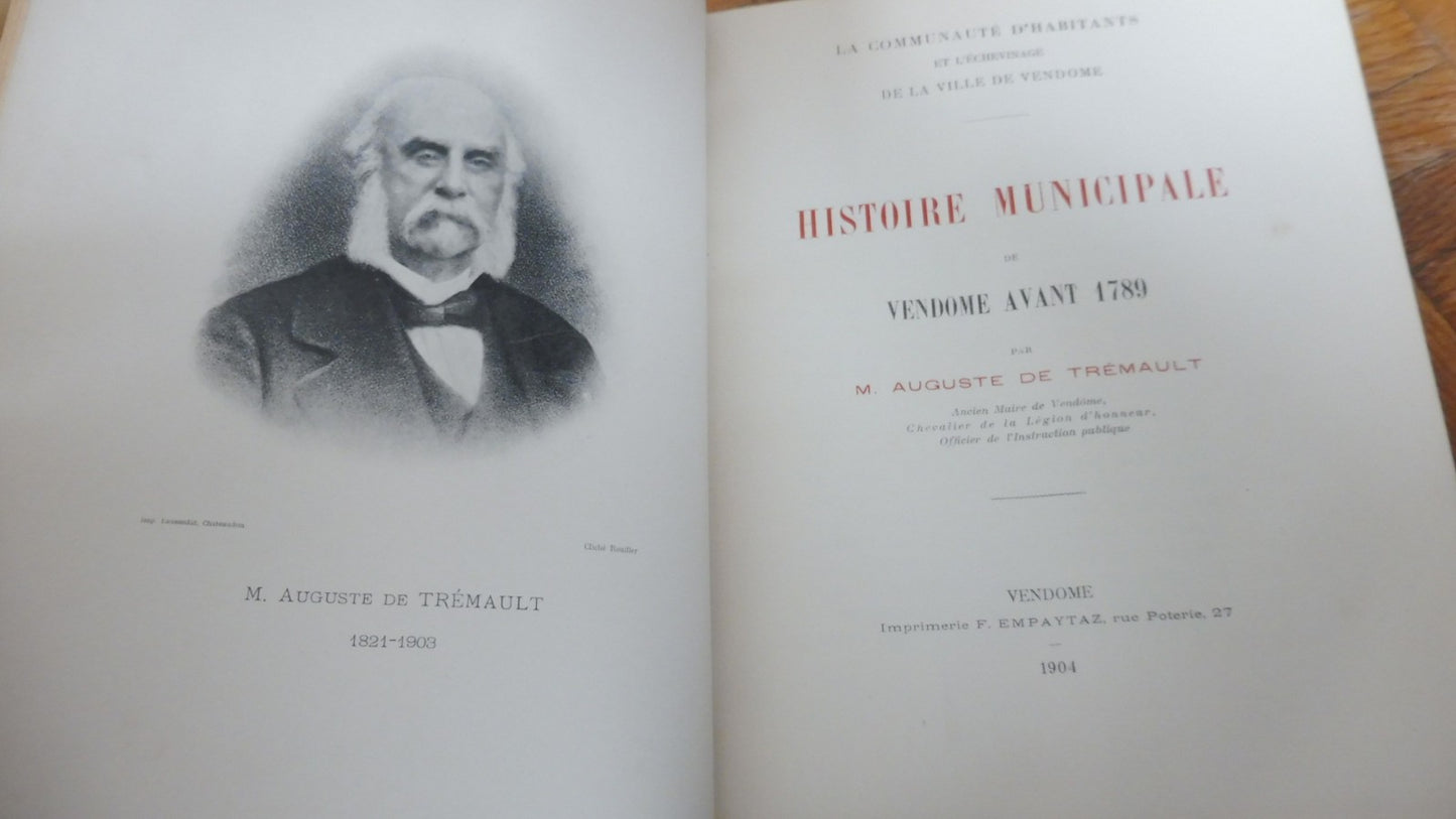 Histoire municipale de Vendôme avant 1789 (De Trémault) 1904